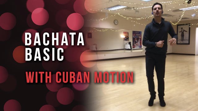 Bachata Basic with Cuba Motion