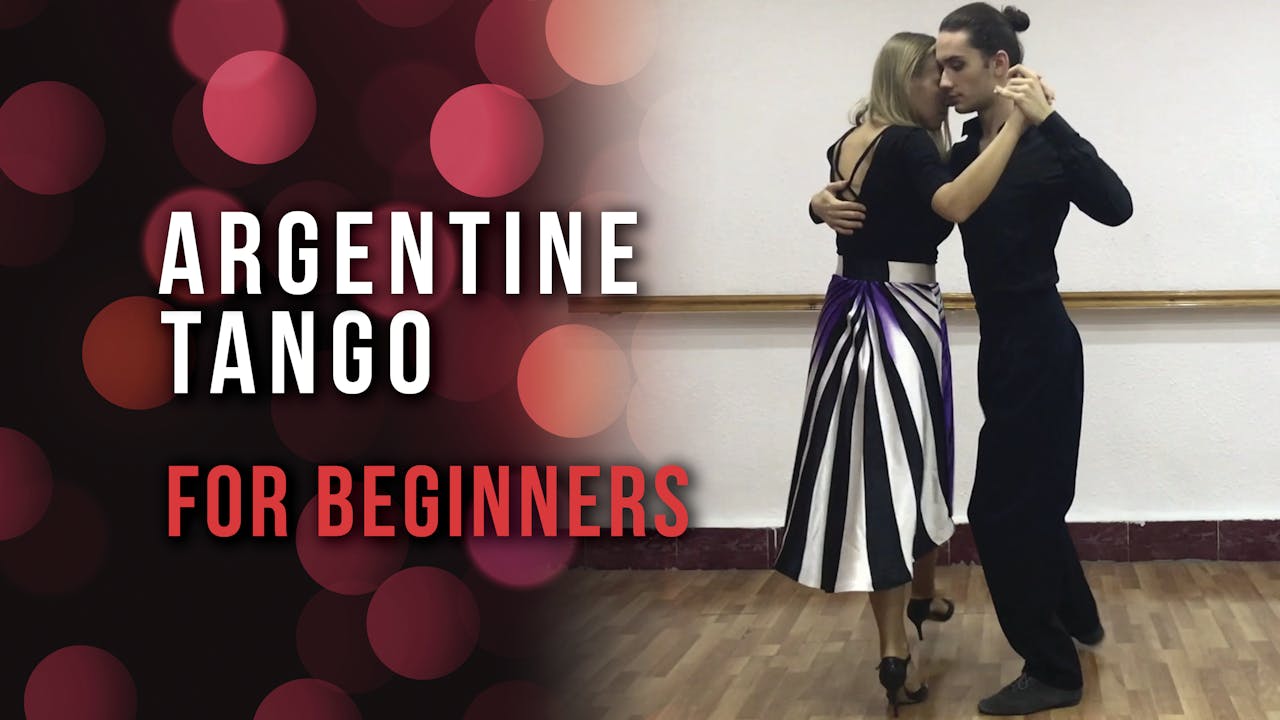 Argentine Tango - For Beginners - Life's Better When You Dance 