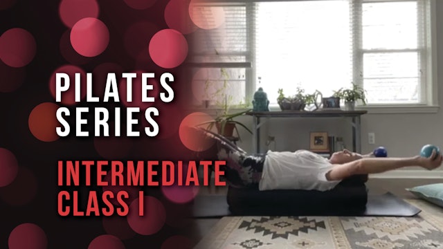 Pilates Series - Intermediate Class 1