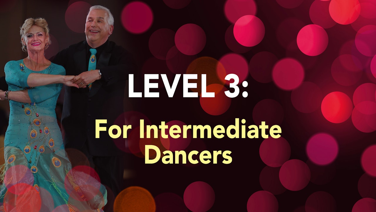 LEVEL 3 - For Intermediate Dancers