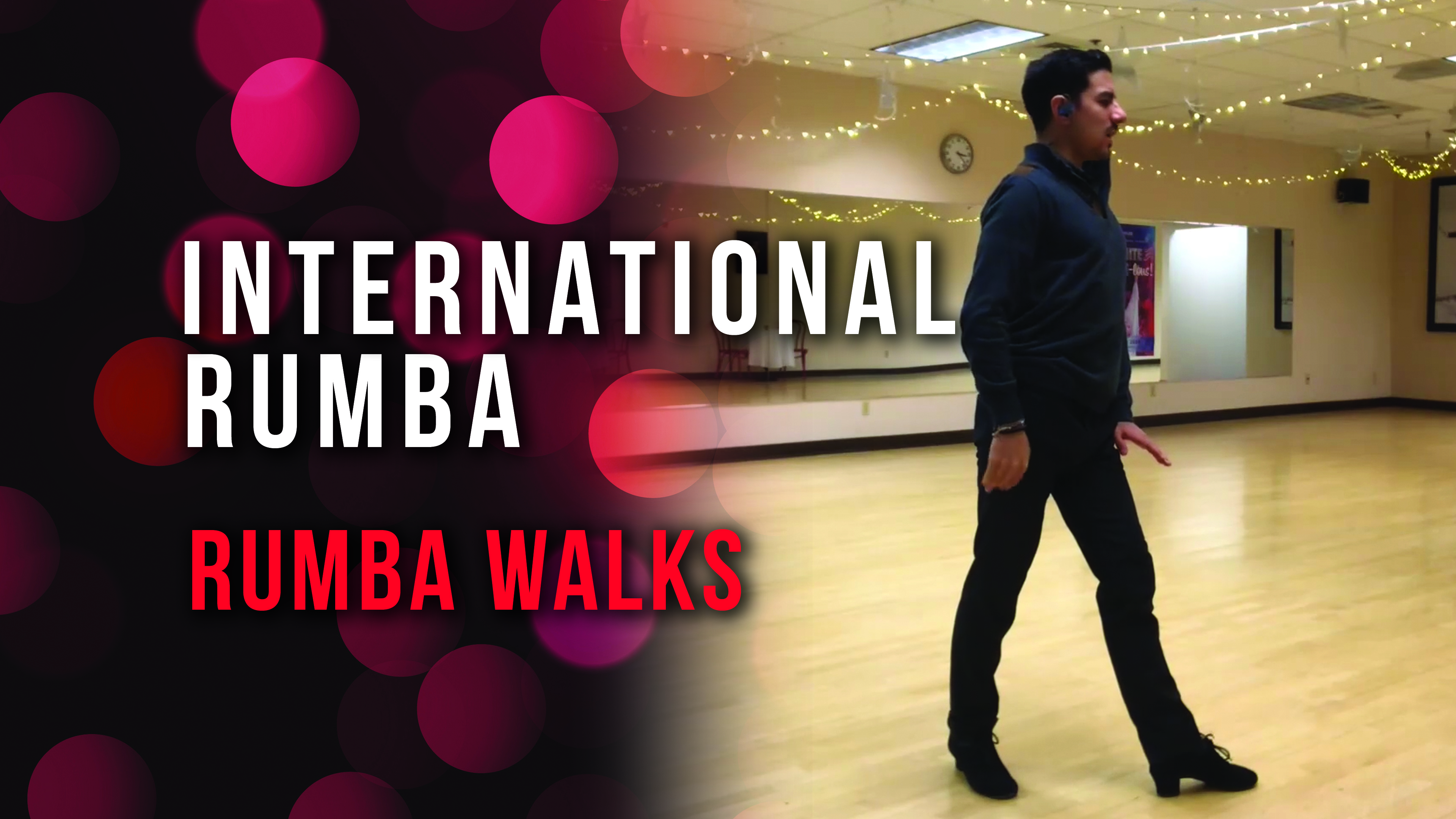 International Rumba - 4 Basic Points for a Better Rumba Walk