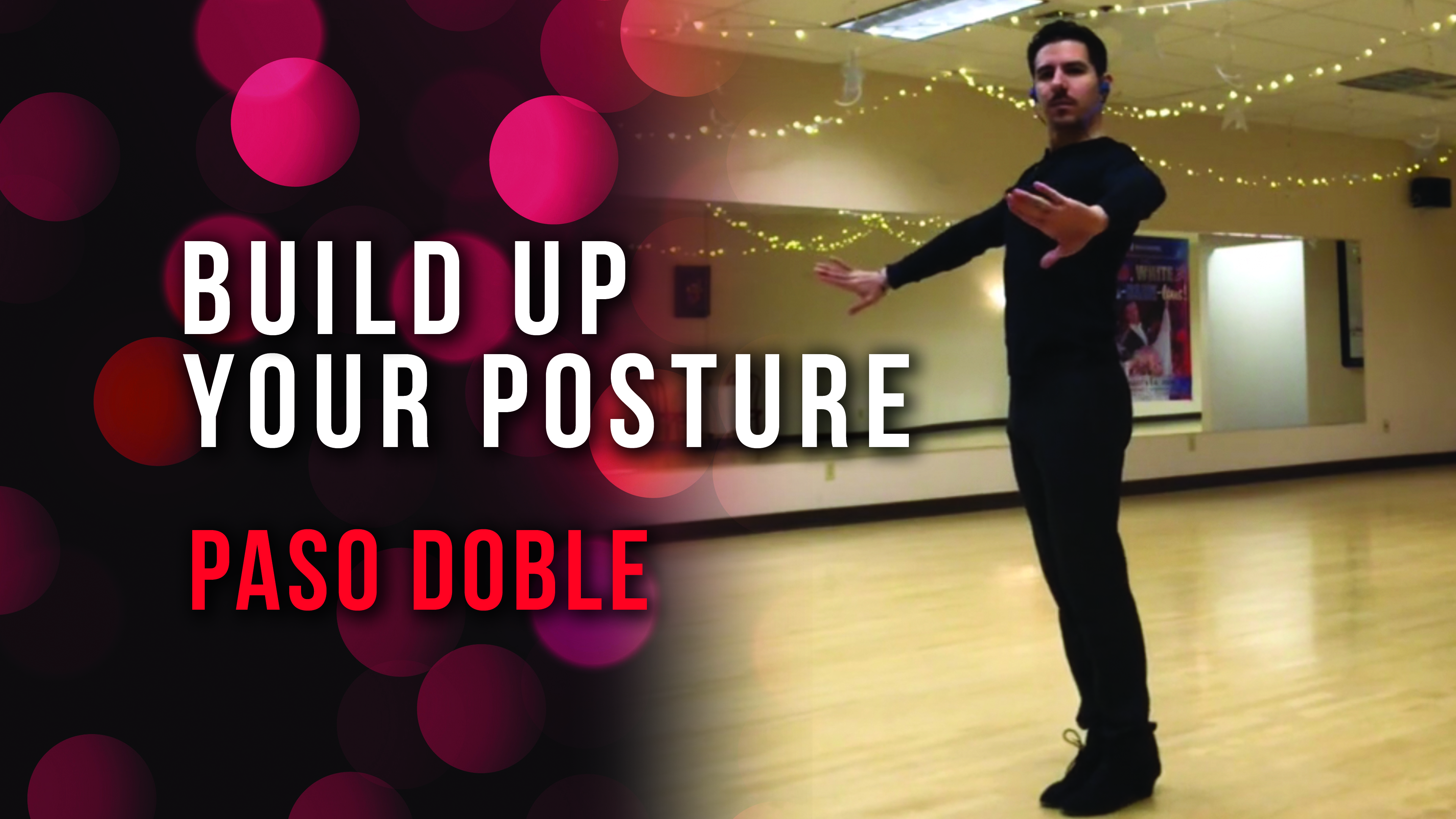 Paso Doble - Build Up Your Posture