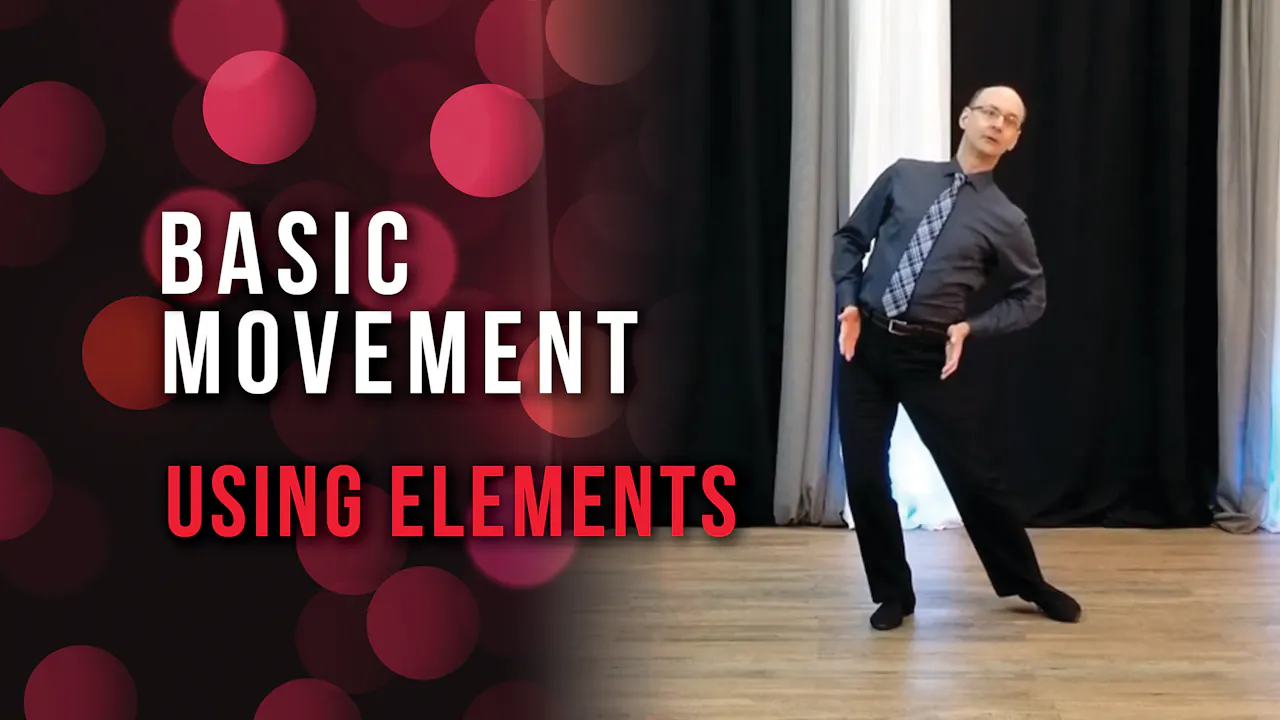 Basic Movement: Using Elements - Life's Better When You Dance™ | Online ...
