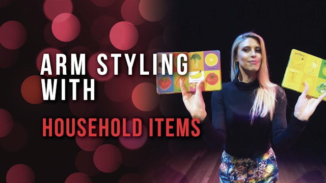 Arm Styling with Household Items