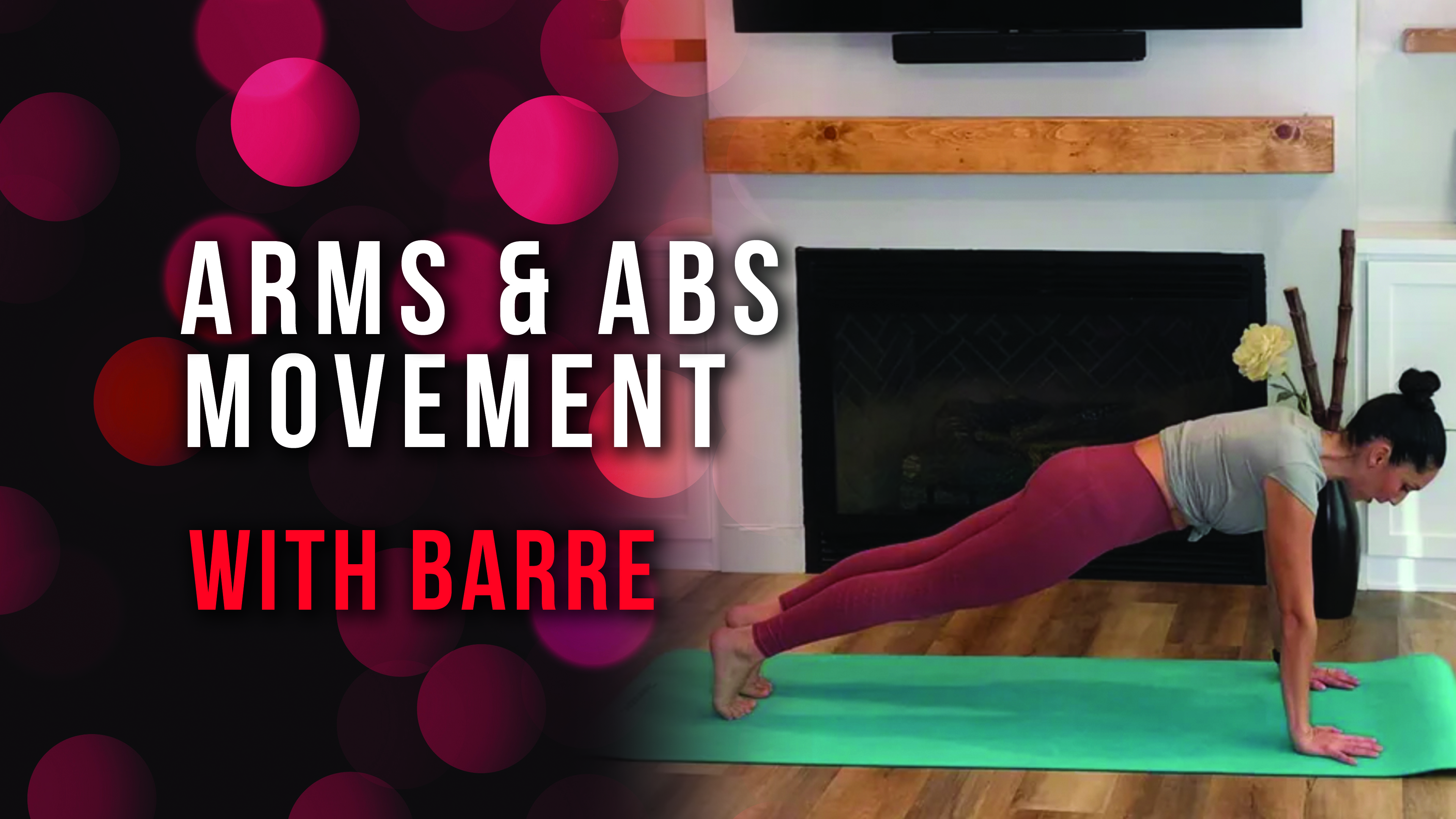 Arms & Abs Movement with Barre