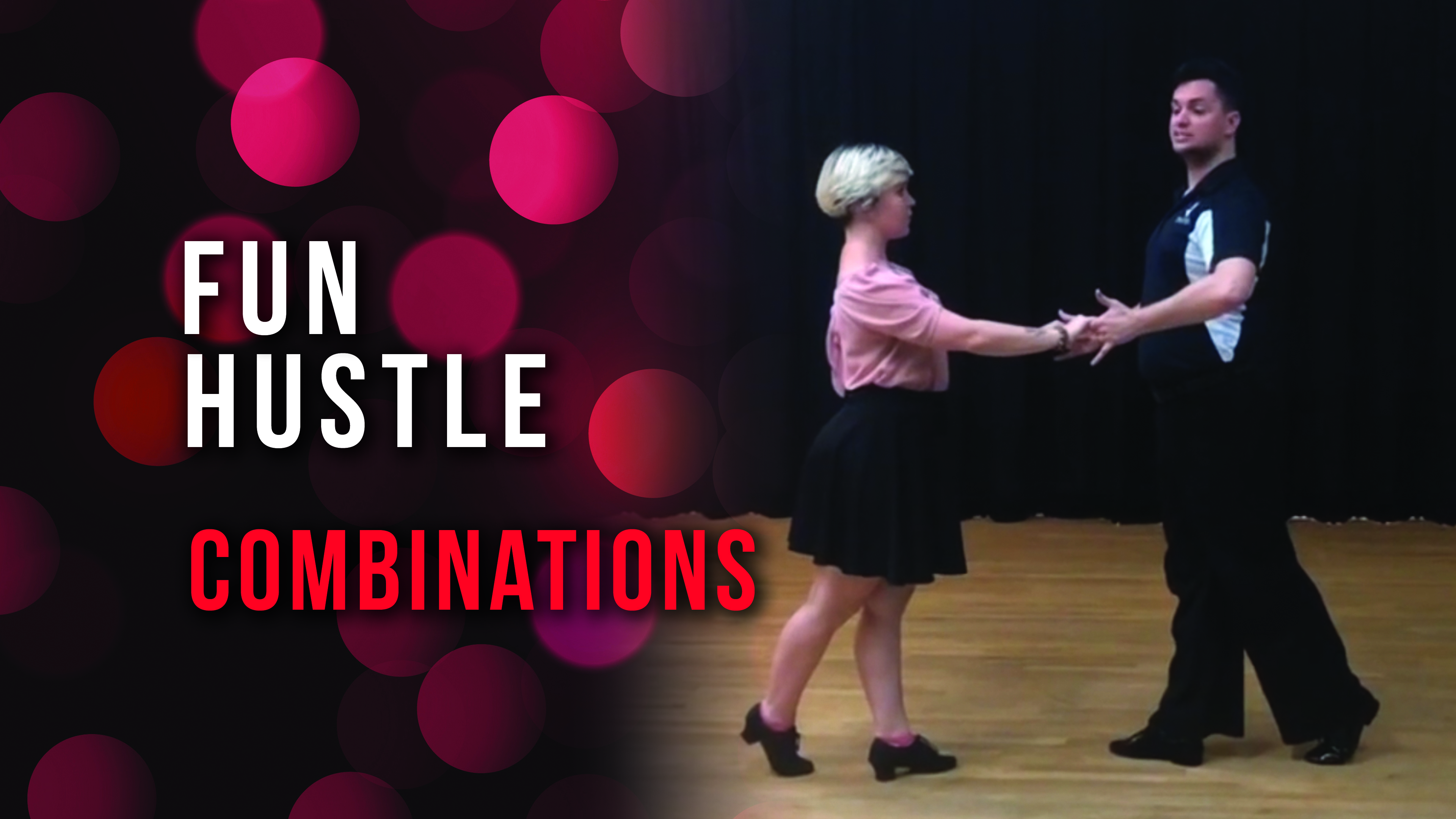 Fun Hustle Combinations