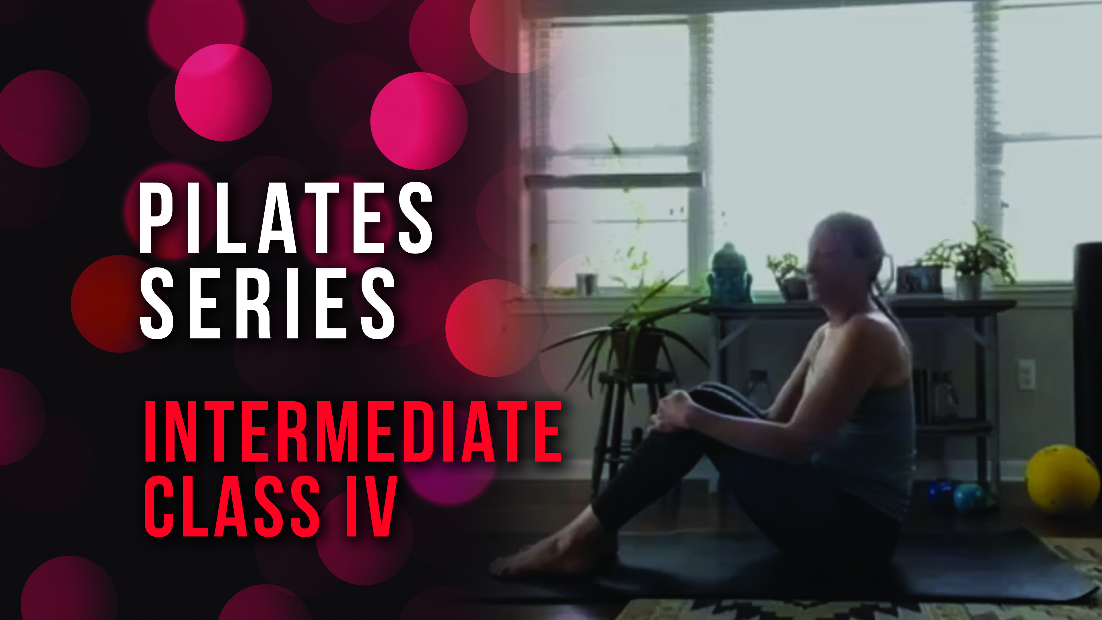 Pilates Series - Intermediate 4