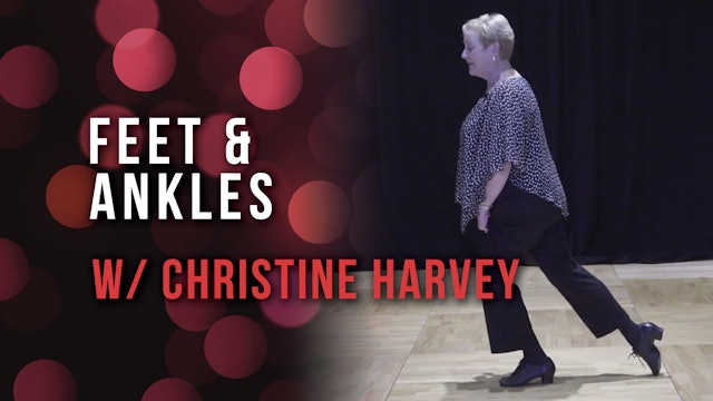 Feet & Ankles with Christine Harvey