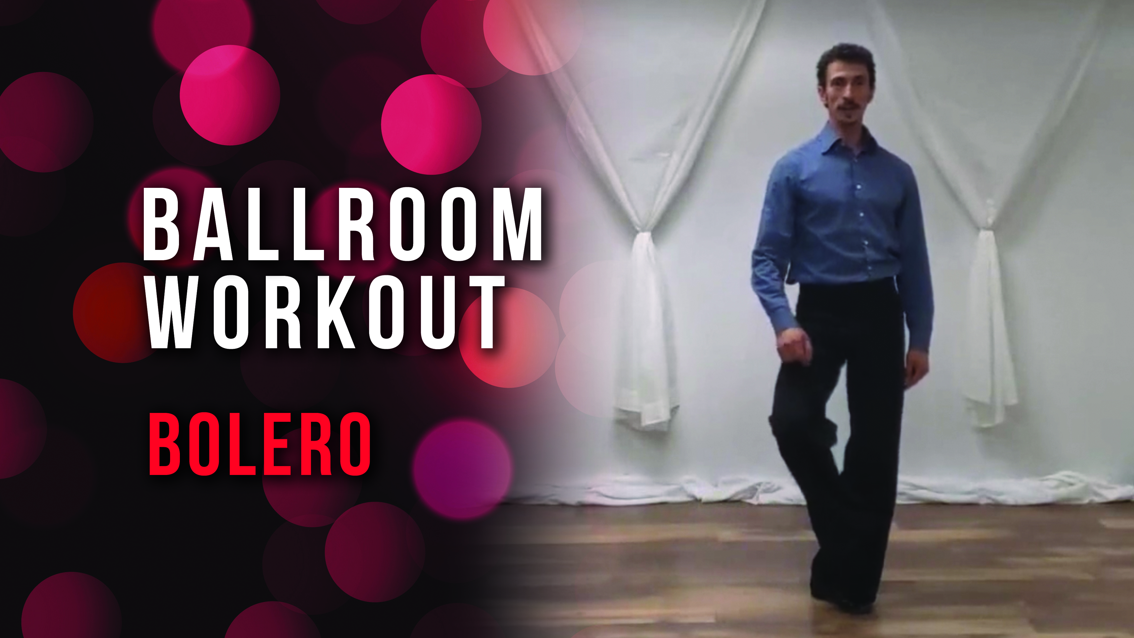 Ballroom Workout - Bolero