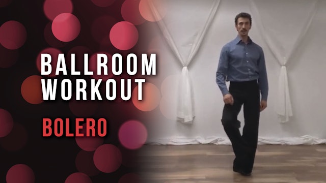Ballroom Workout - Bolero
