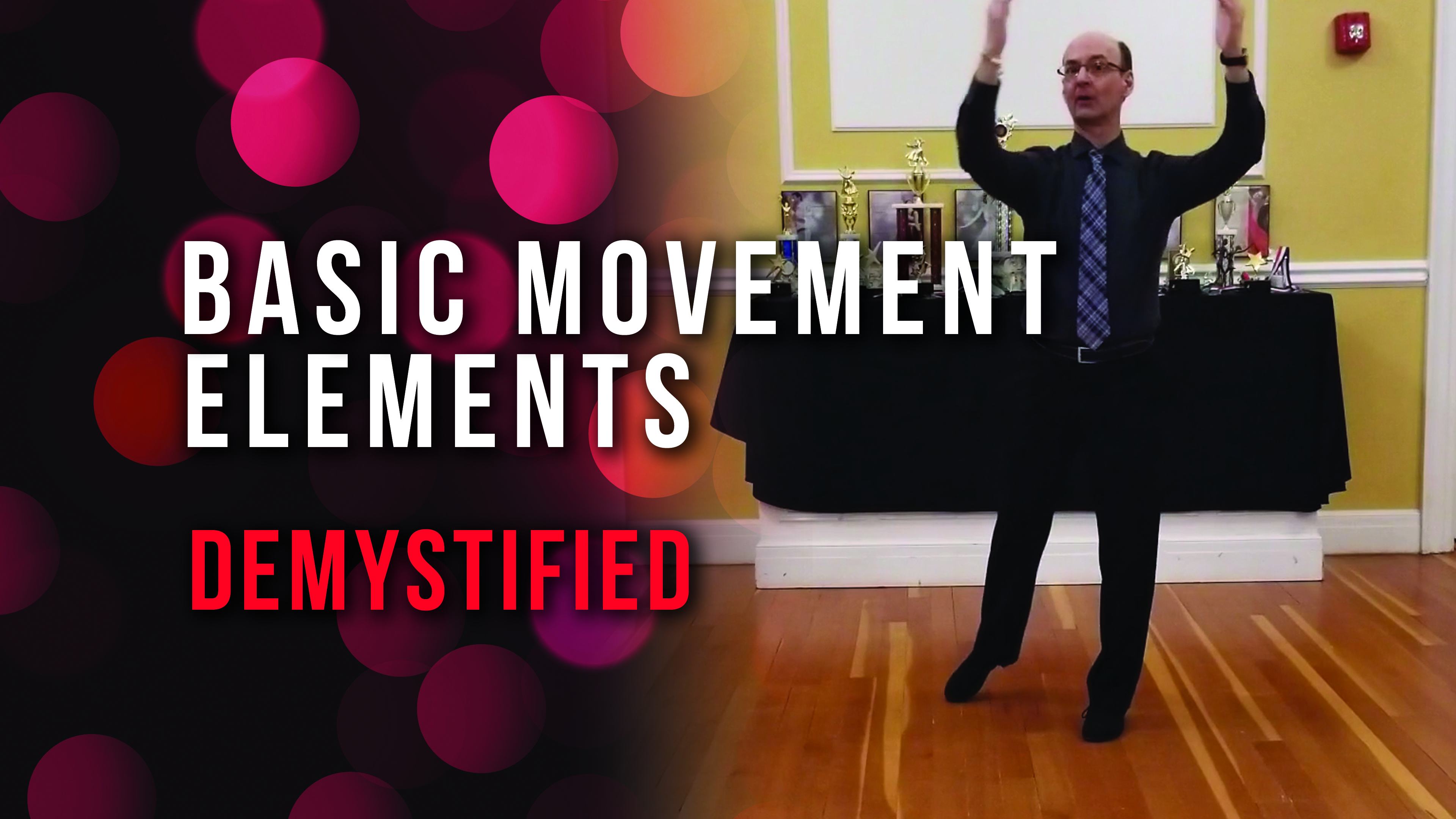 Basic Movement Elements - Demystified