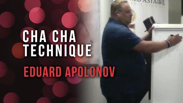 Eduard Apolonov - Cha Cha Technique &...