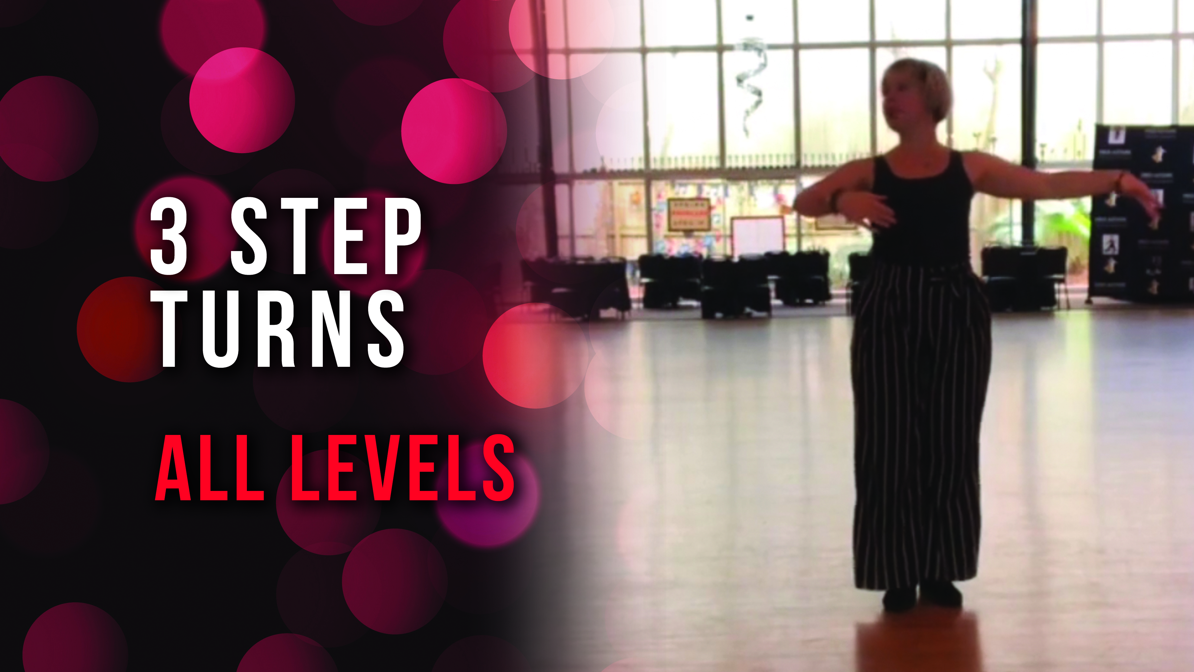 3 Step Turns - All Levels