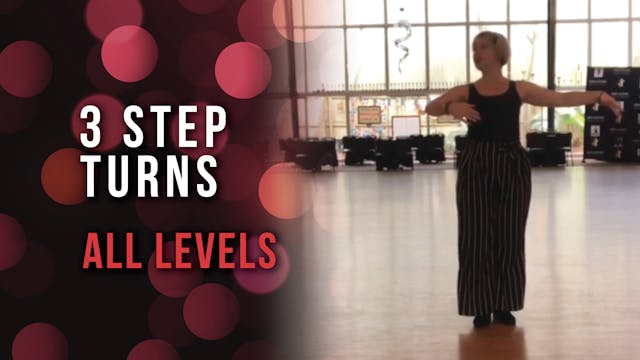 3 Step Turns - All Levels