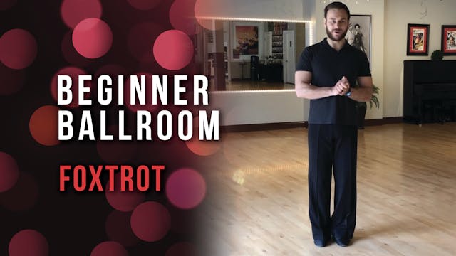 Beginner Ballroom: Foxtrot