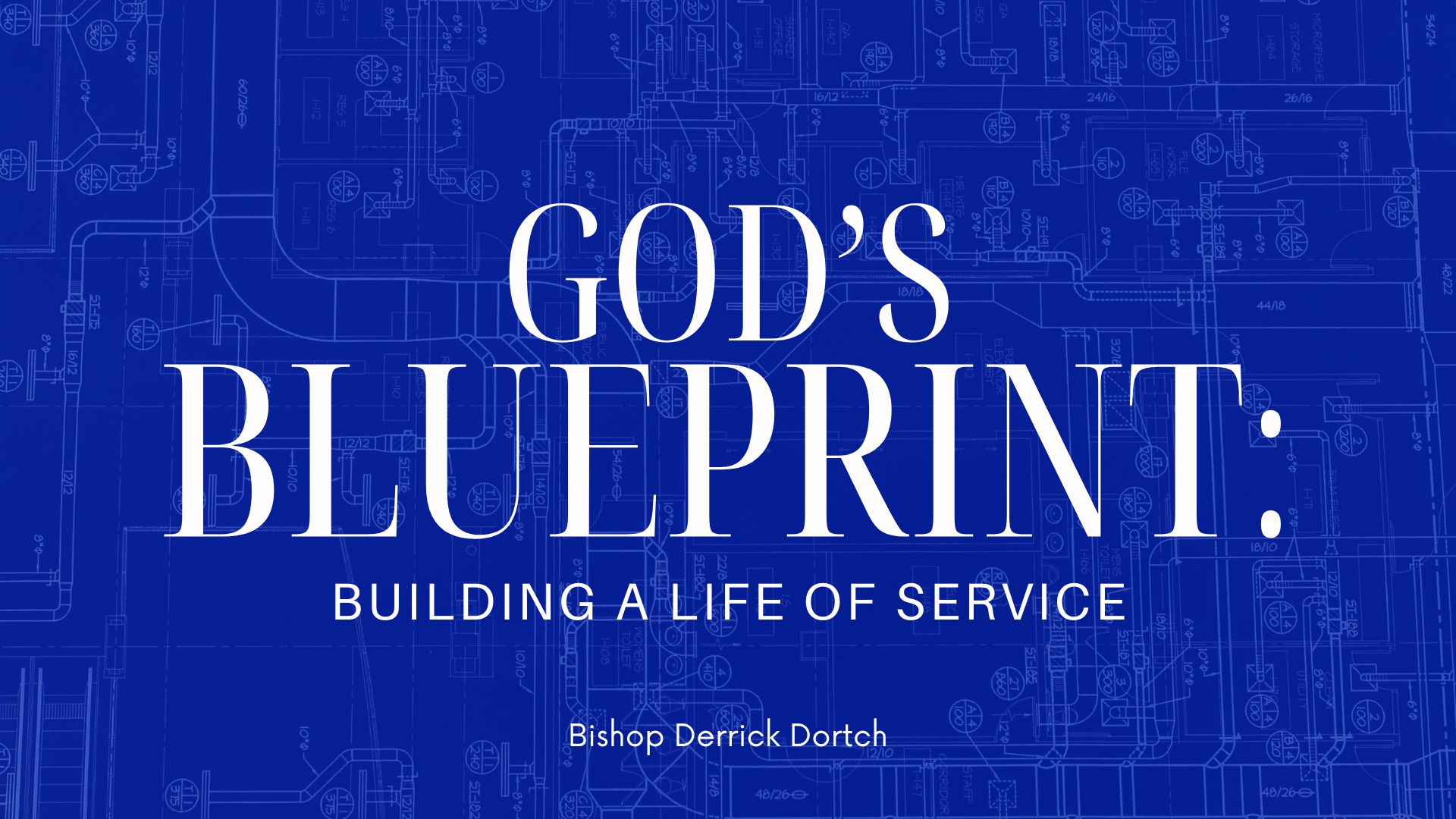 God's Blue Print: Building a Life of Service