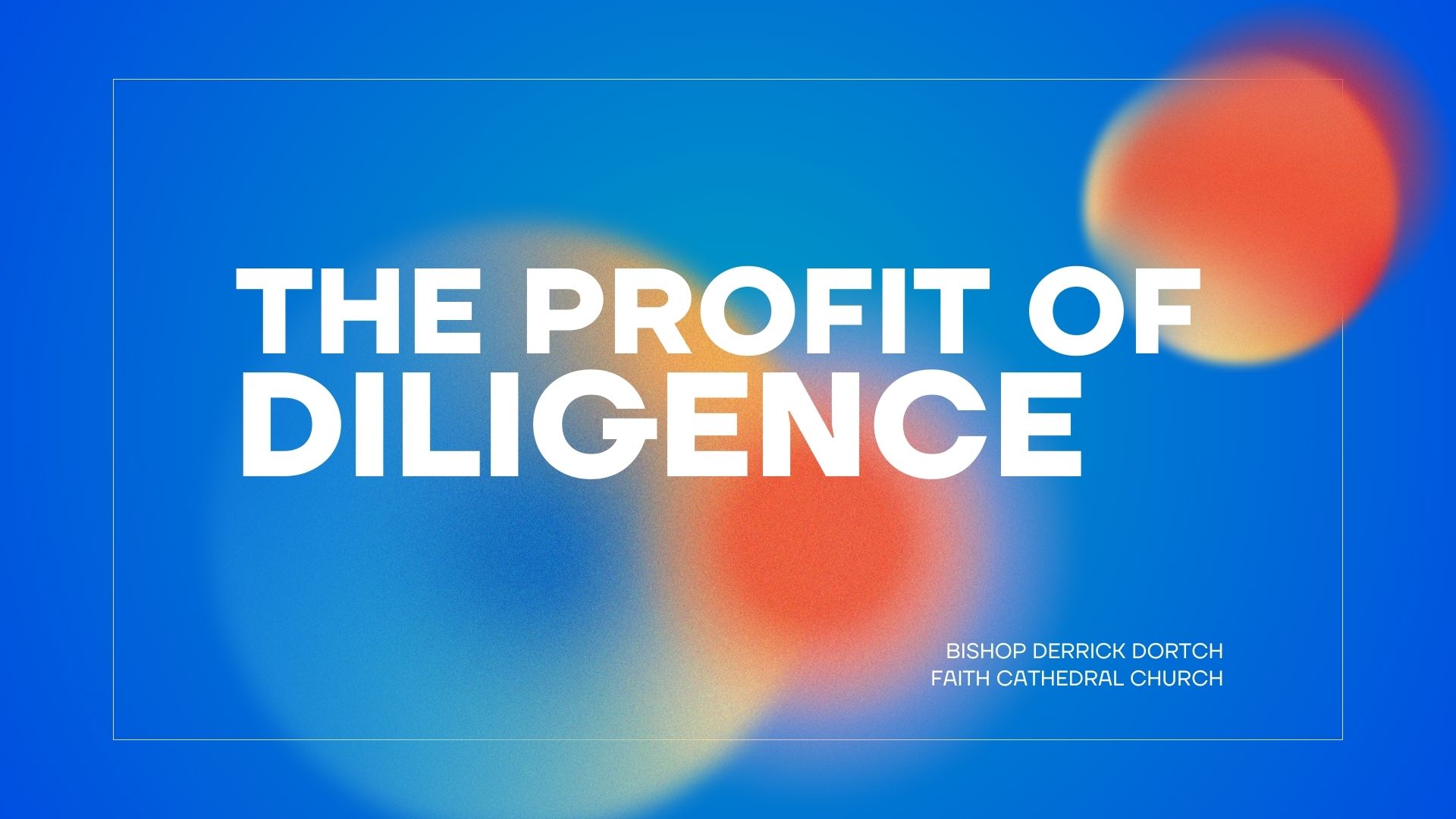 The Profit Of Diligence 