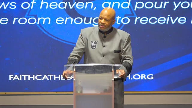 Prove Me Now, Saith the Lord l Bishop...