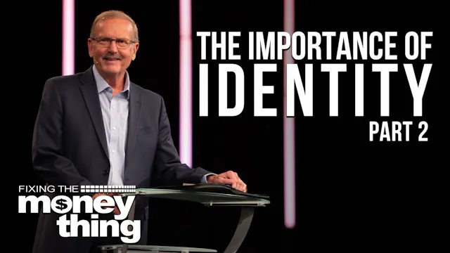 The Importance of Identity: Part 2