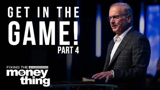 Get in the Game: Part 4 | Gary Keesee