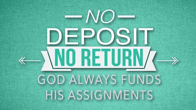 No Deposit, No Return: God Funds Assi...