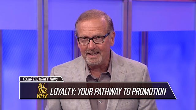 Loyalty: Your Path to Promotion, Part...