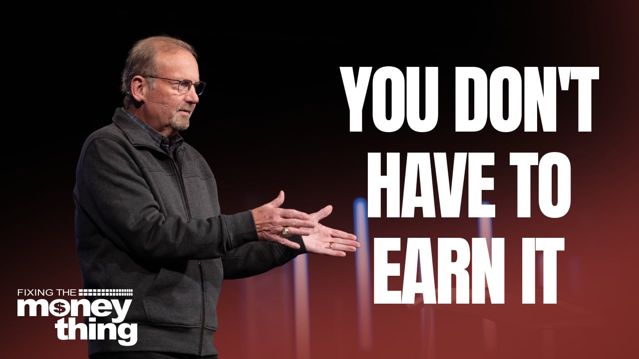You Don't Have to Earn God's Love | Gary Keesee
