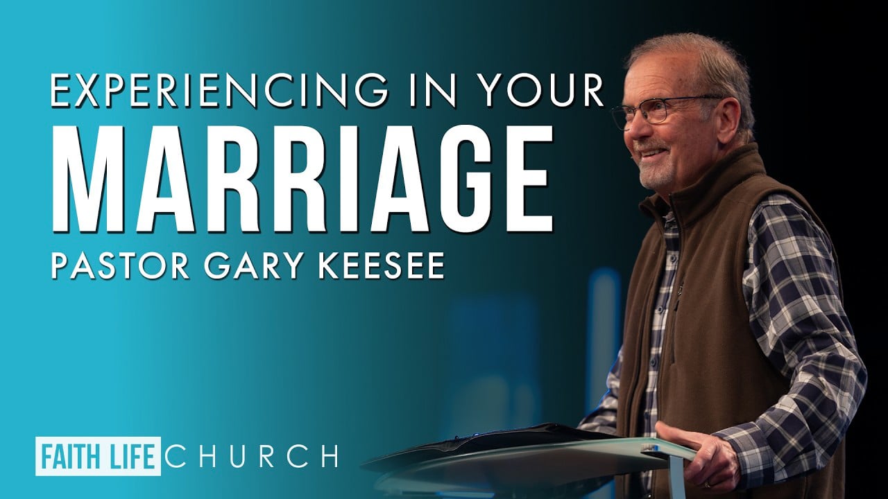Experiencing Heaven on Earth | In Your Marriage | Pastor Gary Keesee