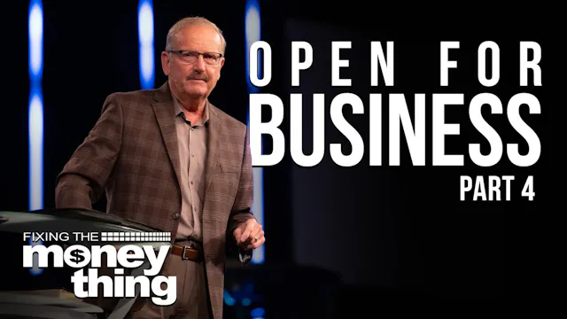 Open for Business: Part 4