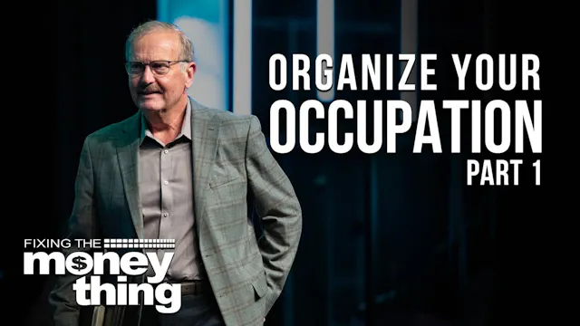 Organize Your Occupation: Part 1