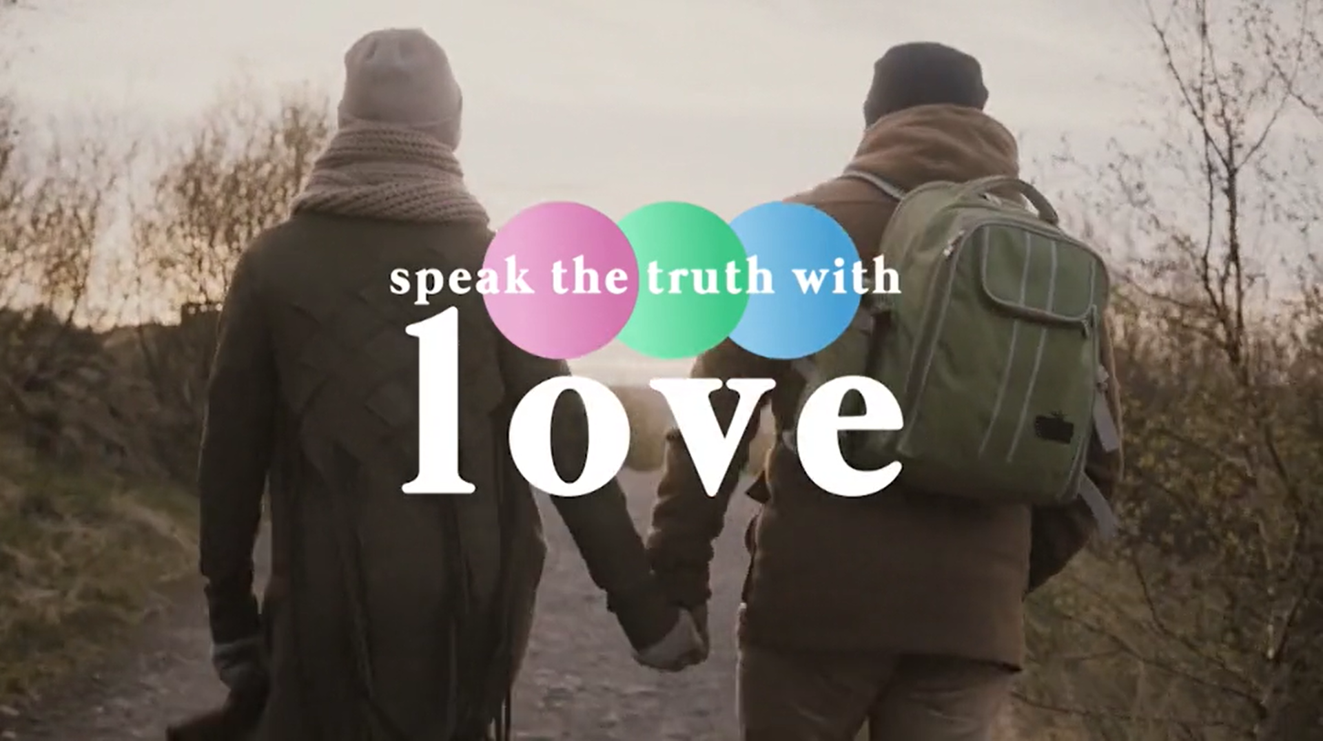 Speak The Truth With Love