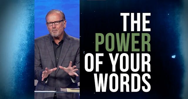 The Power of Your Words, Part Two