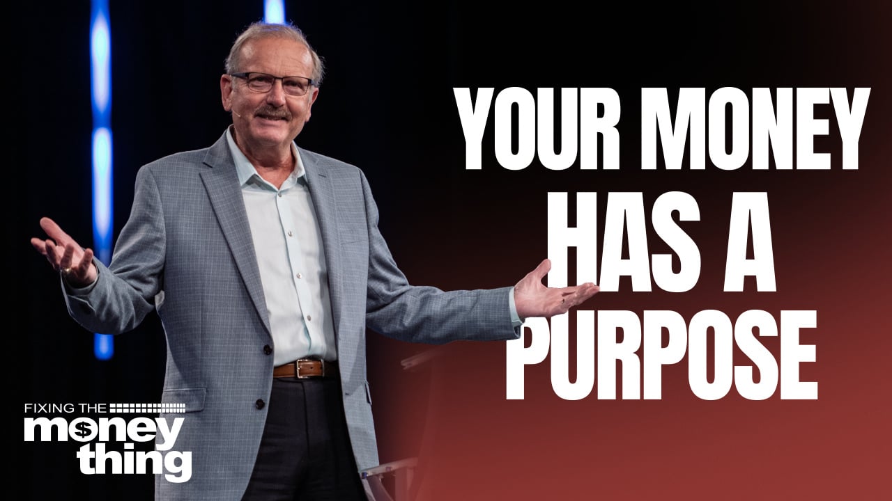 Your Money Has A Purpose