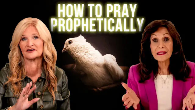 Can Anyone Learn to Pray Propheticall...