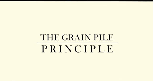 The Grain Pile Principle, Part Two