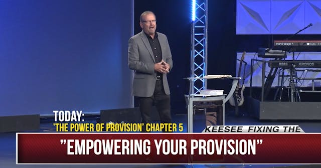 The Power of Provision, Part Ten