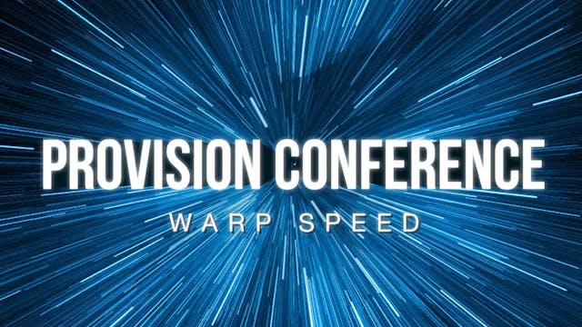Warp Speed | Provision Conference