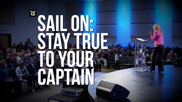 Sail On: Stay True To Your Captain