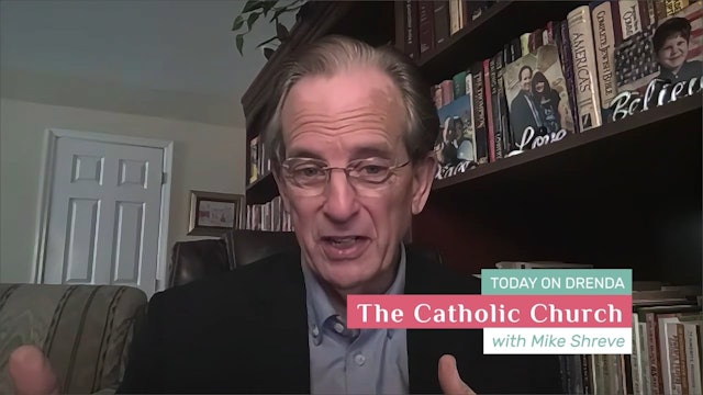 Understanding The Catholic Church, Part Three