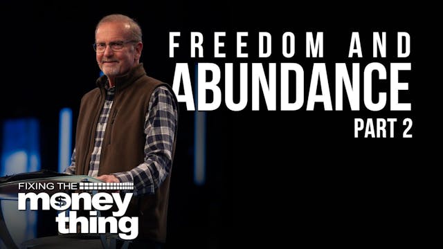 Walking in Freedom & Abundance | Part...