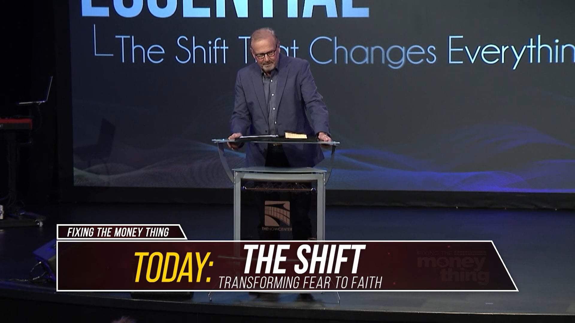 The Shift: Transforming Fear to Faith, Part One