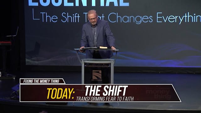 The Shift: Transforming Fear to Faith...