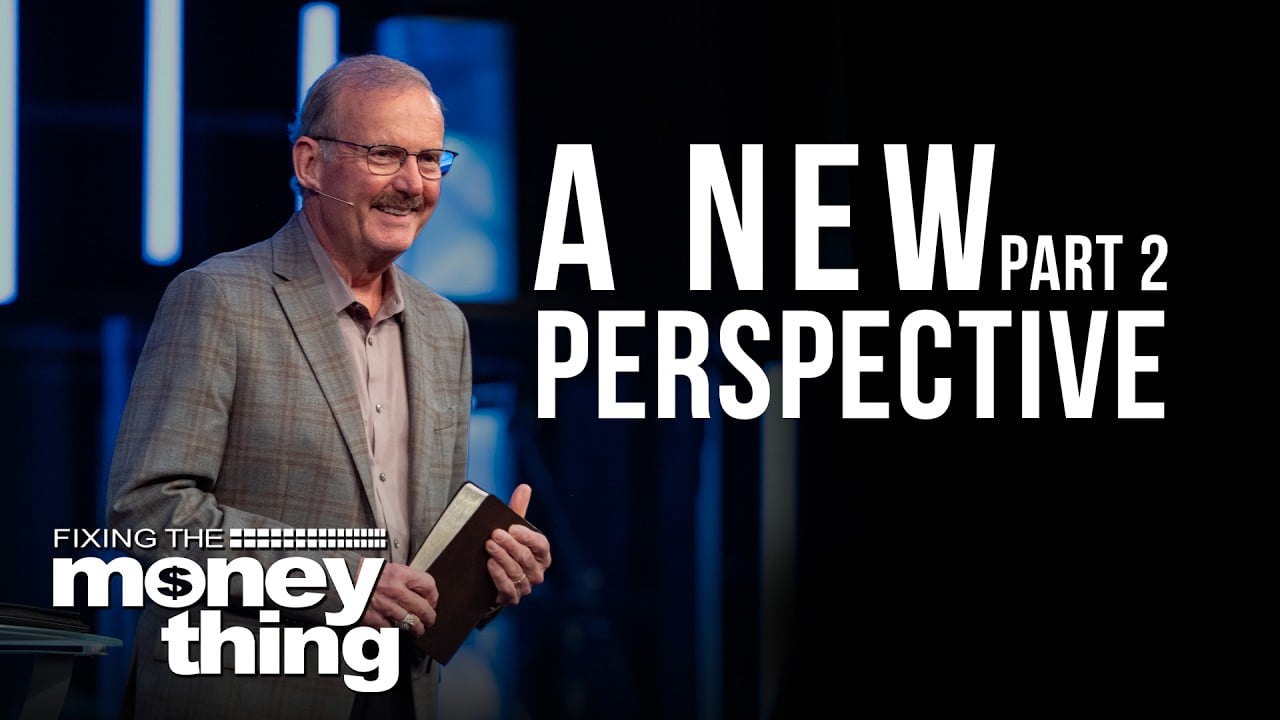 A New Perspective | Part 2 | Gary Keesee