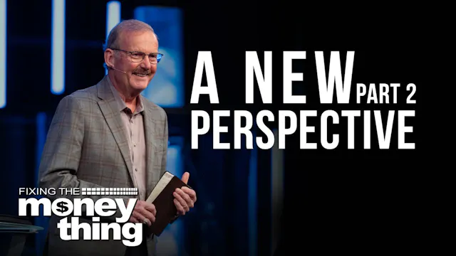 A New Perspective | Part 2 | Gary Keesee