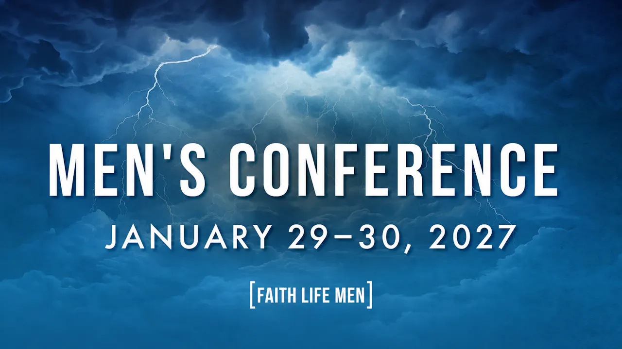 Faith Life Men's Conference