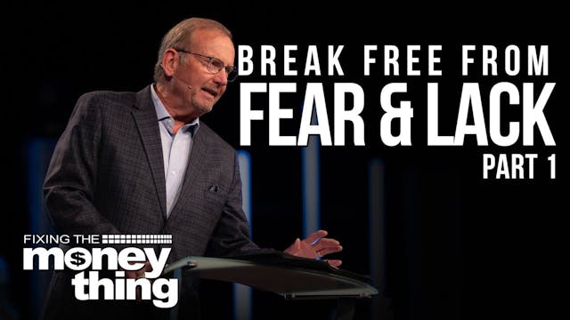 Break Free from Fear & Lack | Part 1 ...