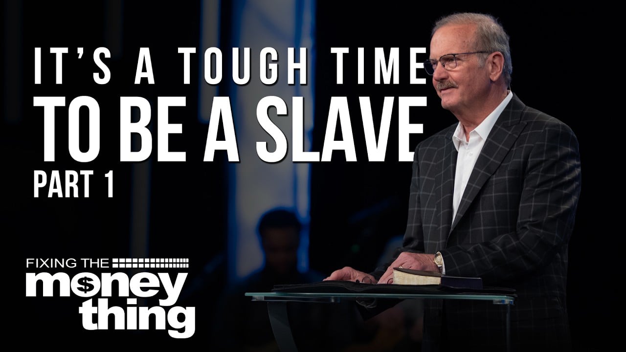 It’s a Tough Time to Be a Slave, Part 1 | Gary Keesee