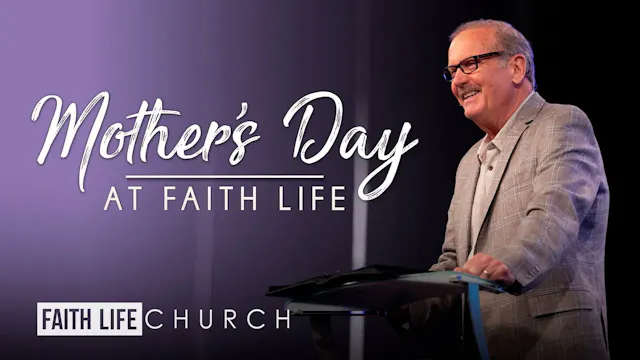 Mother's Day At Faith Life Church | P...