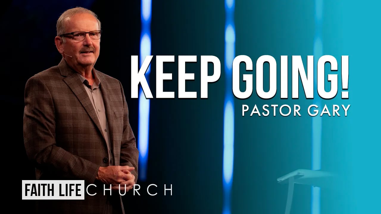 Keep Going! | 9AM | Pastor Gary Keesee