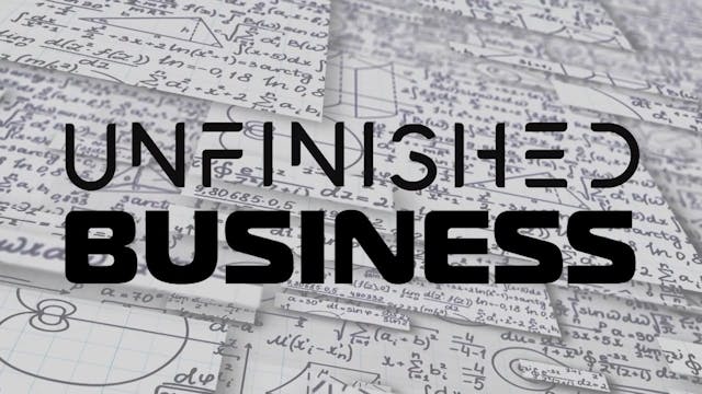 Unfinished Business, Part Two